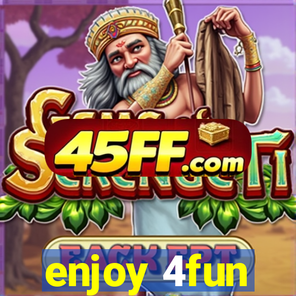 enjoy 4fun